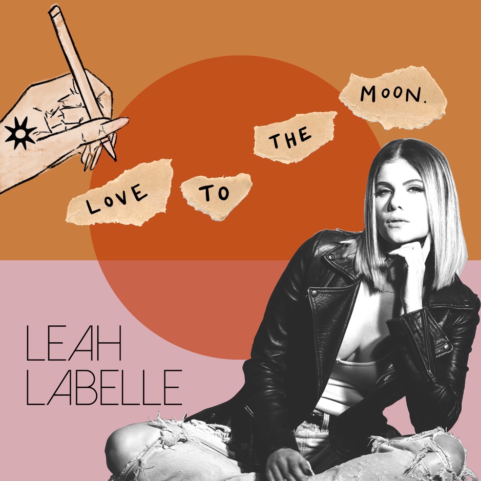 Leah LaBelle - Love To The Moon